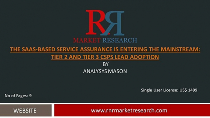 Adoption of SaaS-Based Service Assurance Market for CSPs Tier 2 and Tier 3