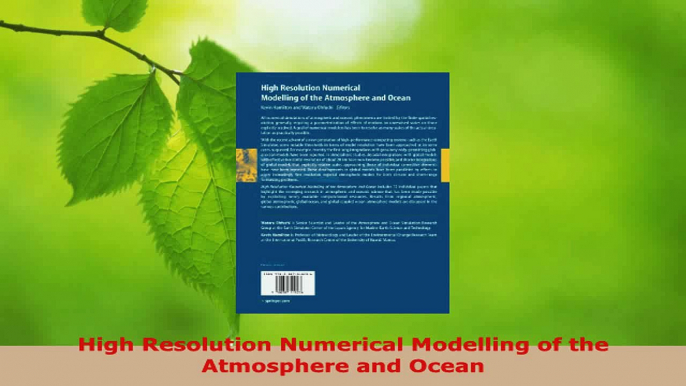 Read  High Resolution Numerical Modelling of the Atmosphere and Ocean EBooks Online