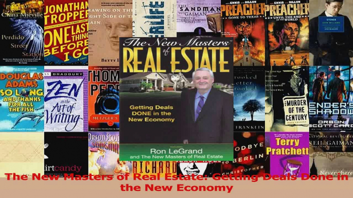 PDF Download  The New Masters of Real Estate Getting Deals Done in the New Economy Download Online