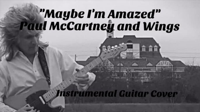 "Maybe I'm Amazed" - Wings - Paul McCartney Cover