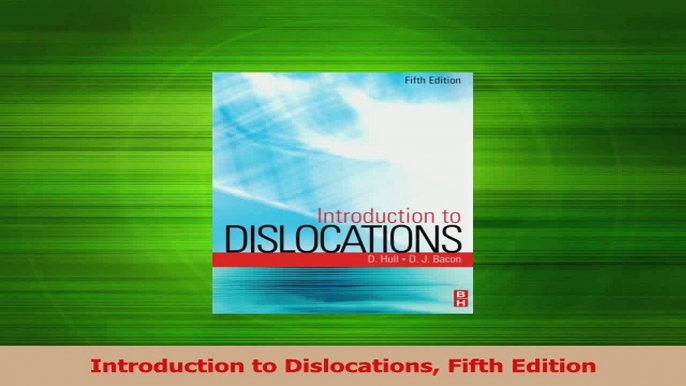 PDF Download  Introduction to Dislocations Fifth Edition Download Full Ebook