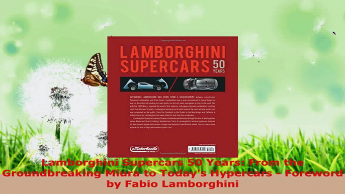 Download  Lamborghini Supercars 50 Years From the Groundbreaking Miura to Todays Hypercars  PDF Free