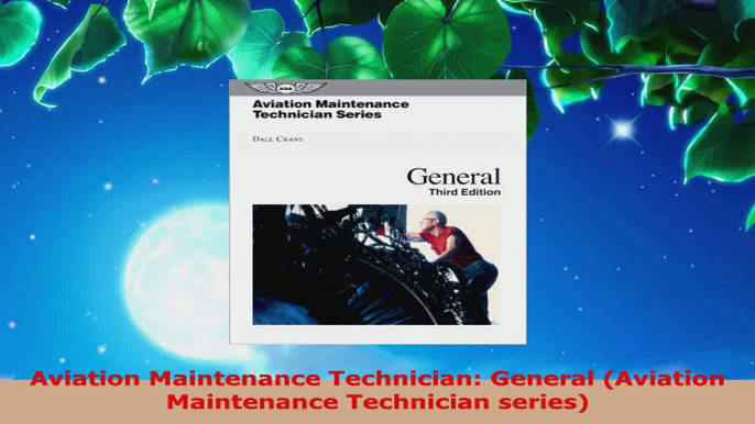 Read  Aviation Maintenance Technician General Aviation Maintenance Technician series EBooks Online