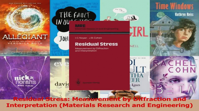 PDF Download  Residual Stress Measurement by Diffraction and Interpretation Materials Research and PDF Full Ebook