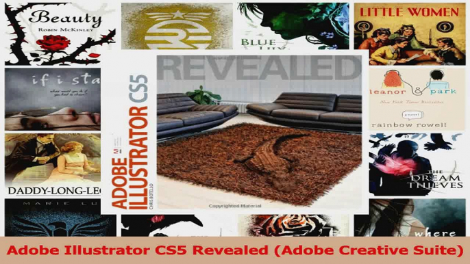 PDF Download  Adobe Illustrator CS5 Revealed Adobe Creative Suite PDF Full Ebook