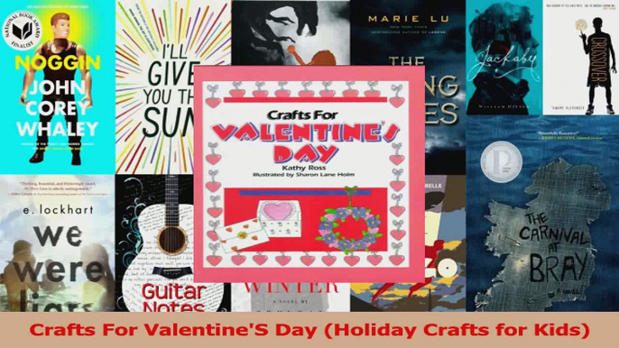 PDF Download  Crafts For ValentineS Day Holiday Crafts for Kids Read Online