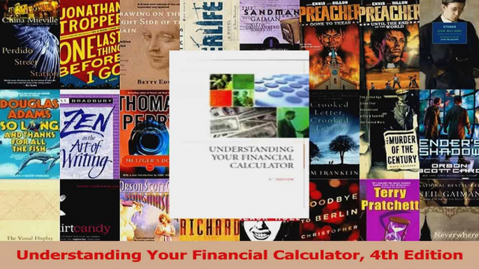 PDF Download  Understanding Your Financial Calculator 4th Edition Download Online