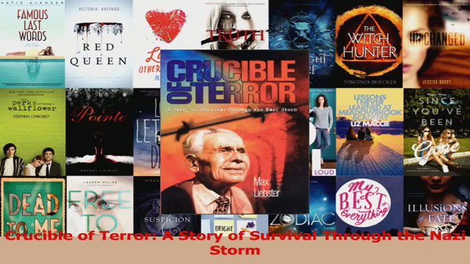 PDF Download  Crucible of Terror A Story of Survival Through the Nazi Storm Download Online