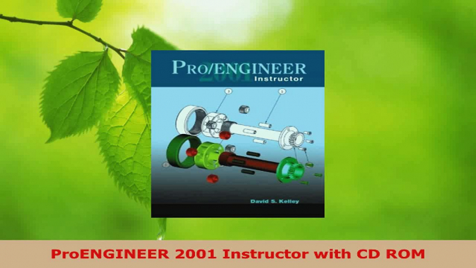 PDF Download  ProENGINEER 2001 Instructor with CD ROM PDF Full Ebook