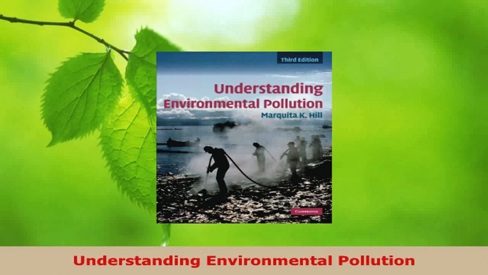 PDF Download  Understanding Environmental Pollution PDF Full Ebook