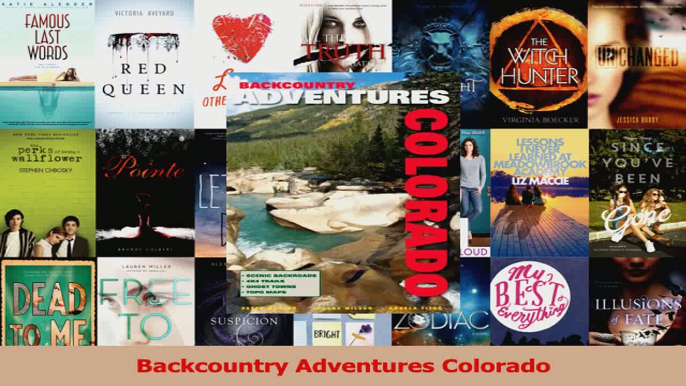 Backcountry Adventures Colorado Read Online