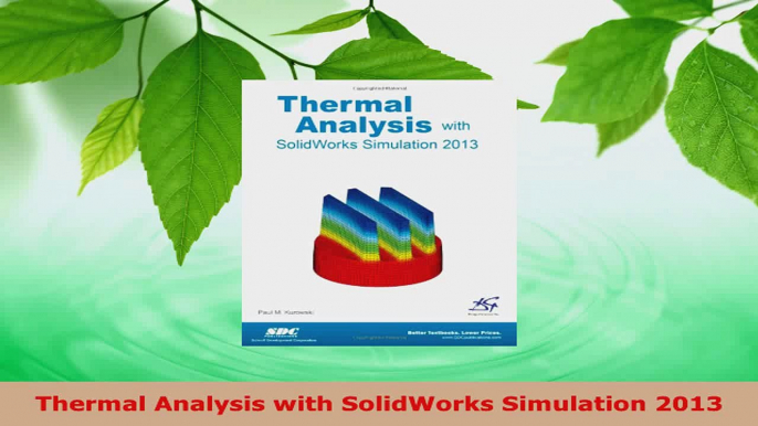 Download  Thermal Analysis with SolidWorks Simulation 2013 PDF Free