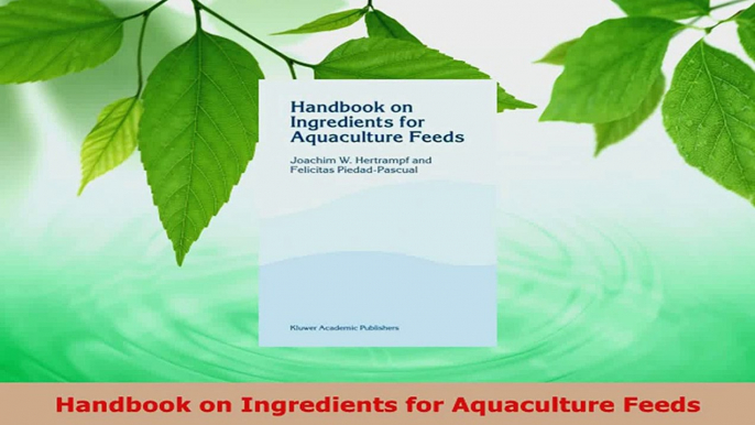 Download  Handbook on Ingredients for Aquaculture Feeds Ebook Free