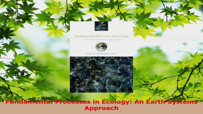 Read  Fundamental Processes in Ecology An Earth Systems Approach Ebook Free