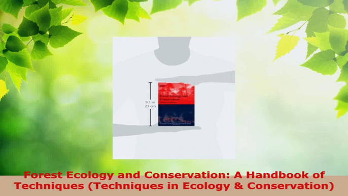 Download  Forest Ecology and Conservation A Handbook of Techniques Techniques in Ecology  Ebook Online