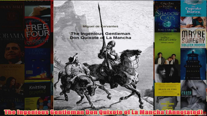 The Ingenious Gentleman Don Quixote of La Mancha Annotated