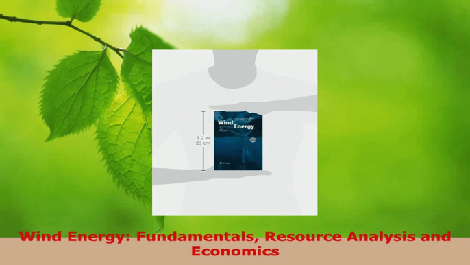 Download  Wind Energy Fundamentals Resource Analysis and Economics Ebook Online