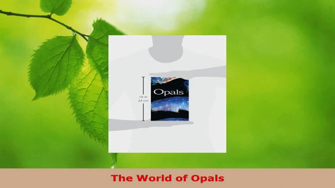 PDF Download  The World of Opals PDF Full Ebook