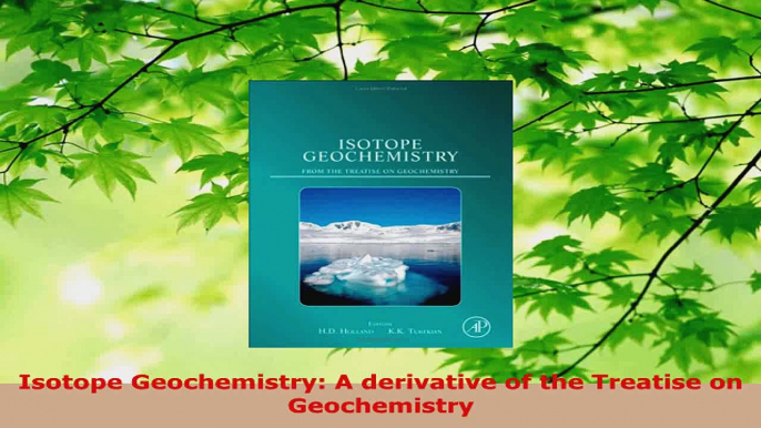 PDF Download  Isotope Geochemistry A derivative of the Treatise on Geochemistry Download Full Ebook