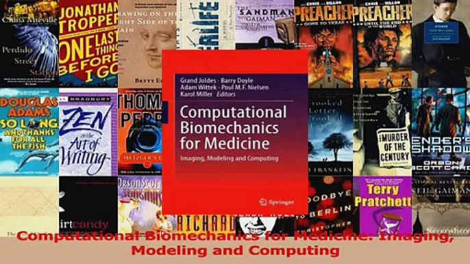 PDF Download  Computational Biomechanics for Medicine Imaging Modeling and Computing Download Full Ebook