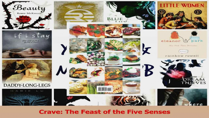 PDF Download  Crave The Feast of the Five Senses Read Full Ebook