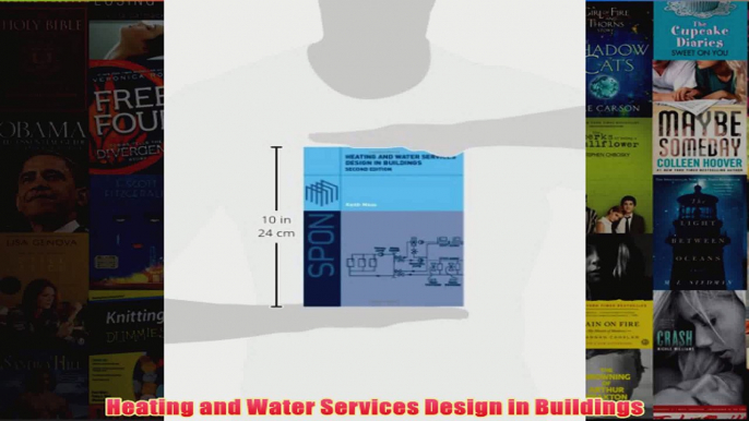 Heating and Water Services Design in Buildings