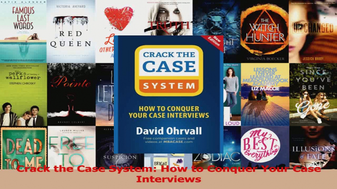 PDF Download  Crack the Case System How to Conquer Your Case Interviews PDF Online