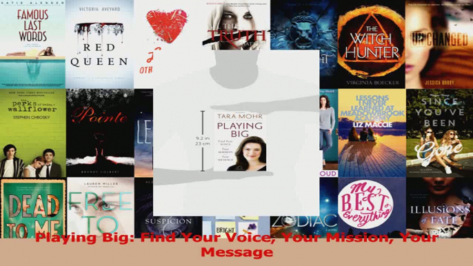 PDF Download  Playing Big Find Your Voice Your Mission Your Message Read Full Ebook