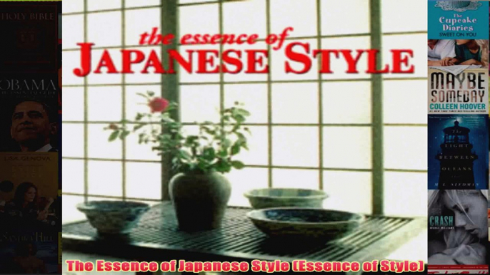 The Essence of Japanese Style Essence of Style