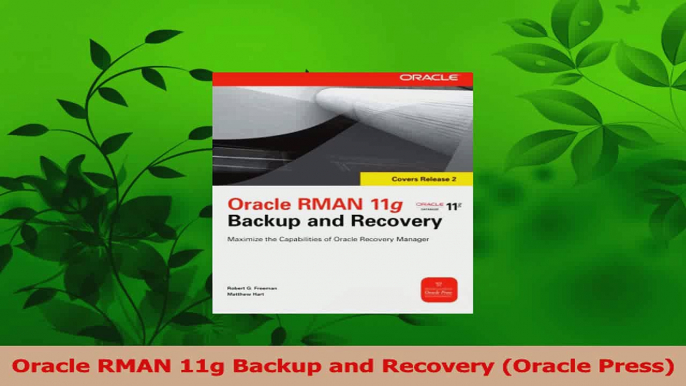 PDF Download  Oracle RMAN 11g Backup and Recovery Oracle Press Download Online