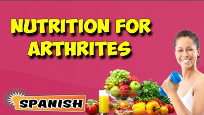 Manejo nutricional para la artritis | Nutritional Management For Arthritis in Spanish