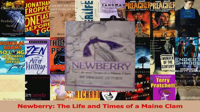 PDF Download  Newberry The Life and Times of a Maine Clam Read Online