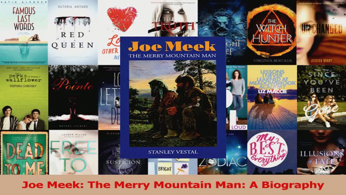 PDF Download  Joe Meek The Merry Mountain Man A Biography Read Full Ebook