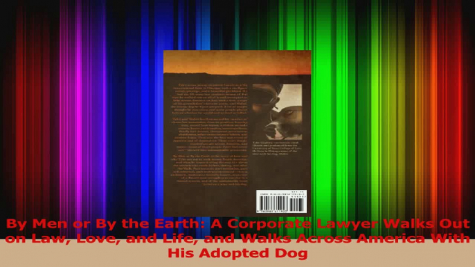 PDF Download  By Men or By the Earth A Corporate Lawyer Walks Out on Law Love and Life and Walks Across Read Online