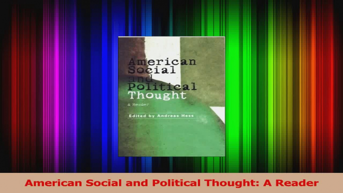 PDF Download  American Social and Political Thought A Reader Read Full Ebook