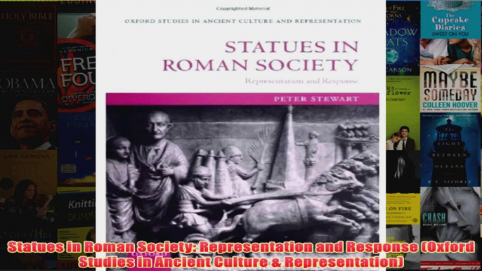 Statues in Roman Society Representation and Response Oxford Studies in Ancient Culture