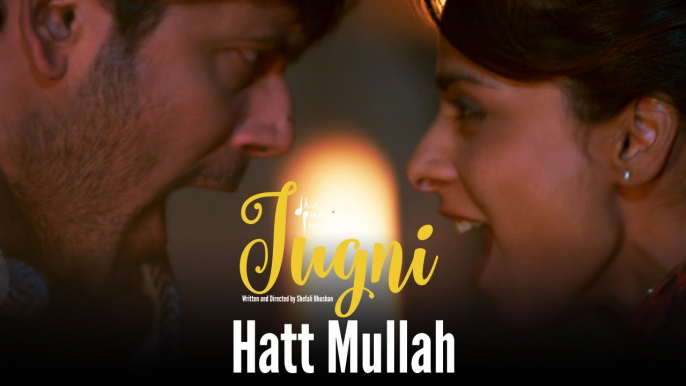 Jugni – Hatt Mullah | Sugandha | Siddhant | Clinton Cerejo | Bianca Gomes