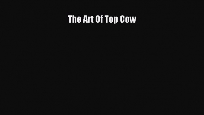 [PDF Download] The Art Of Top Cow# [Read] Full Ebook