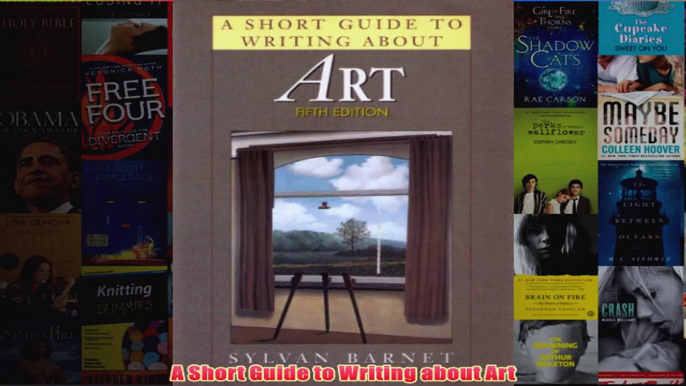 A Short Guide to Writing about Art