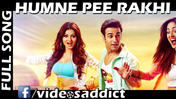 Humne Pee Rakhi Hai Full Song (Audio) - 'SANAM RE' - Pulkit Samrat, Yami Gautam, Divya khosla Kumar