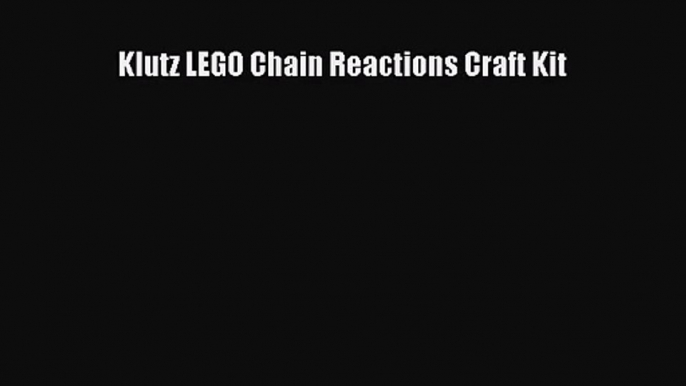 [PDF Download] Klutz LEGO Chain Reactions Craft Kit [Read] Full Ebook