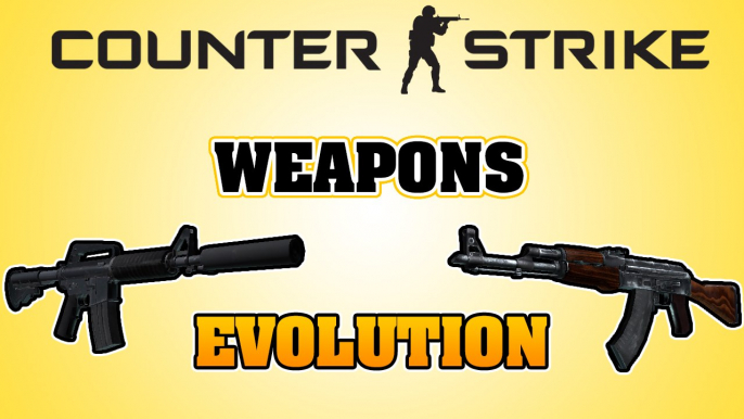 COUNTER STRIKE - WEAPONS EVOLUTION [CS1.6 - CSGO] ᴴᴰ