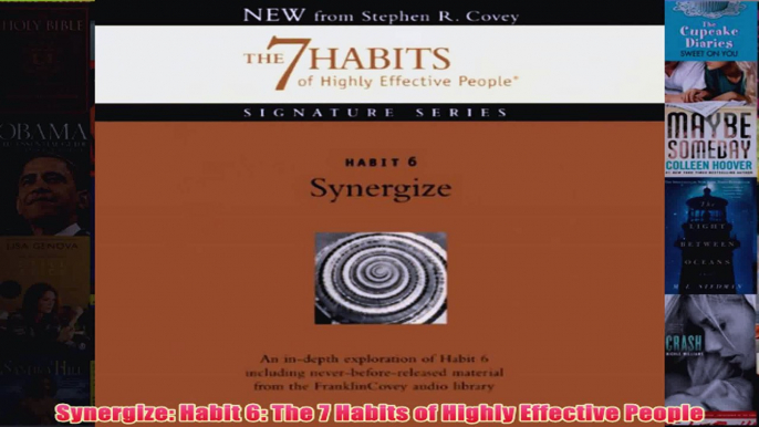 Download PDF  Synergize Habit 6 The 7 Habits of Highly Effective People FULL FREE