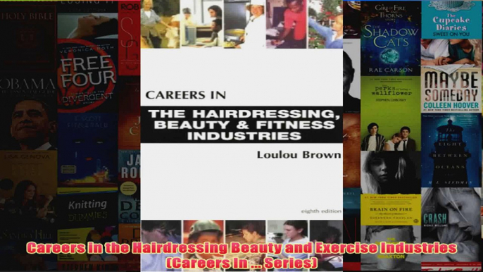 Download PDF  Careers in the Hairdressing Beauty and Exercise Industries Careers In  Series FULL FREE