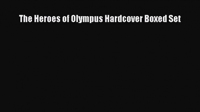 [PDF Download] The Heroes of Olympus Hardcover Boxed Set [Download] Online