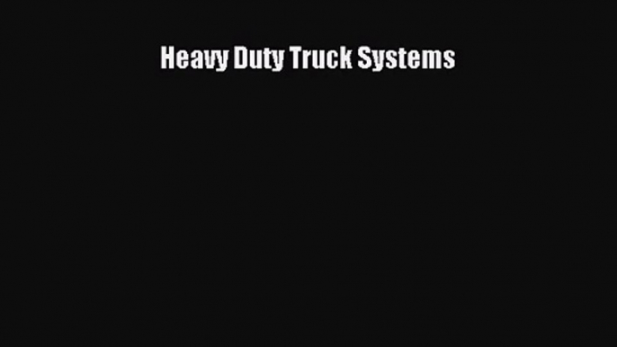 [PDF Download] Heavy Duty Truck Systems [Read] Online