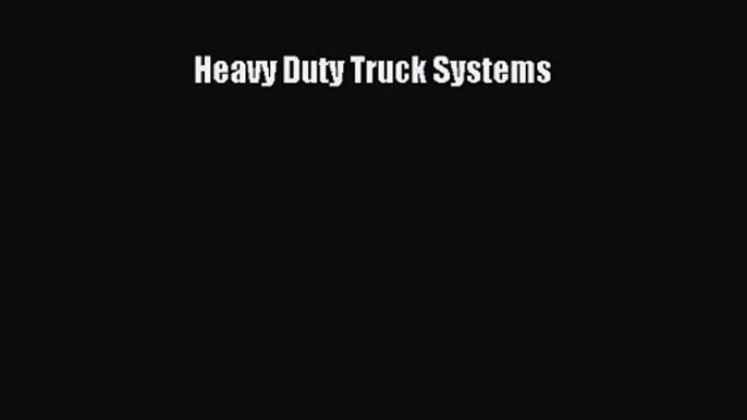 [PDF Download] Heavy Duty Truck Systems [Download] Online