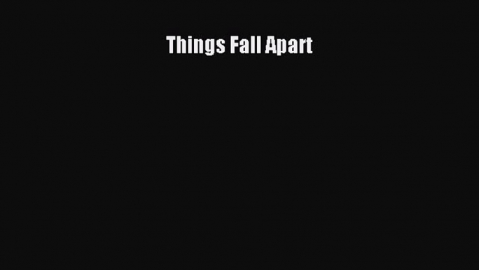 [PDF Download] Things Fall Apart [PDF] Full Ebook