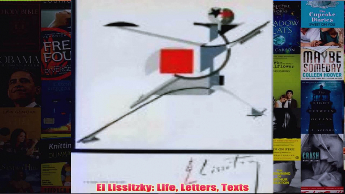 El Lissitzky Life Letters Texts