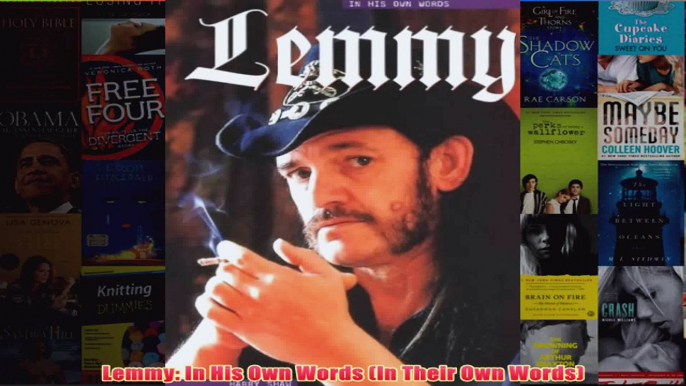 Lemmy In His Own Words In Their Own Words